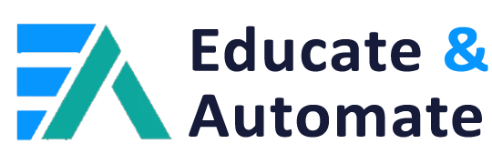 Educate and Automate